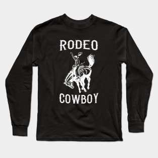 Rodeo Cowboy Long Sleeve T-Shirt